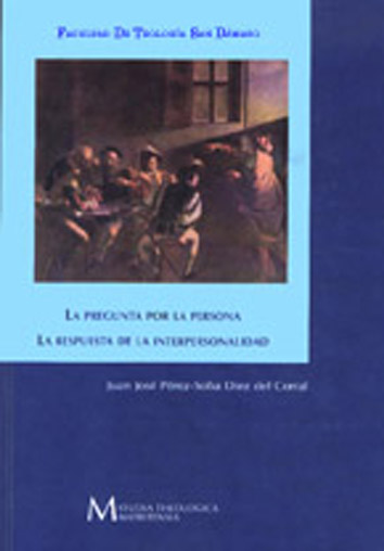 La pregunta por la persona. La respuesta a la interpersonalidad