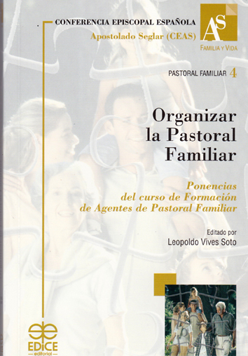 Organizar la Pastoral Familiar