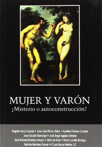 Mujer y varón ¿misterio o autoconstrucción?