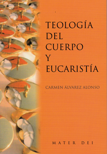 Teología del cuerpo y eucaristía