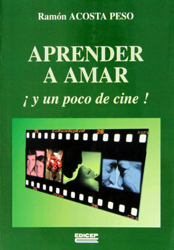 Aprender a amar ¡y un poco de cine!