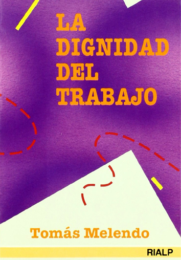 La dignidad del trabajo