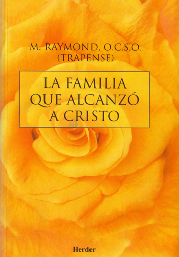 La familia que alcanzó a Cristo