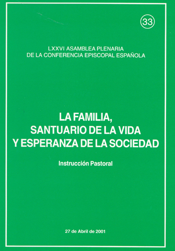 La familia, santuario de la vida y esperanza de la sociedad