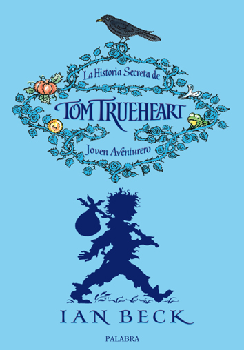 La historia secreta de Tom Trueheart