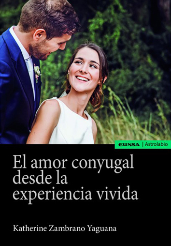 El amor conyugal desde la experiencia vivida