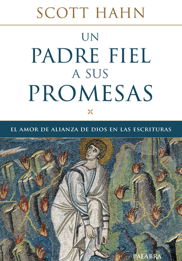 Un padre fiel a sus promesas