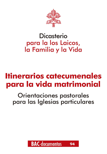 Itinerarios catecumenales para la vida matrimonial